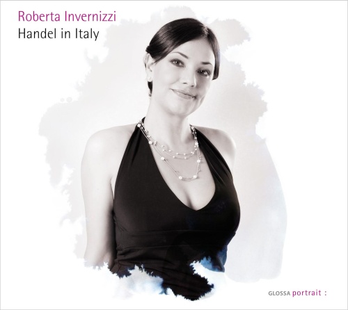 Roberta Invernizzi: Handel in Italy - arie z kantat włoskich